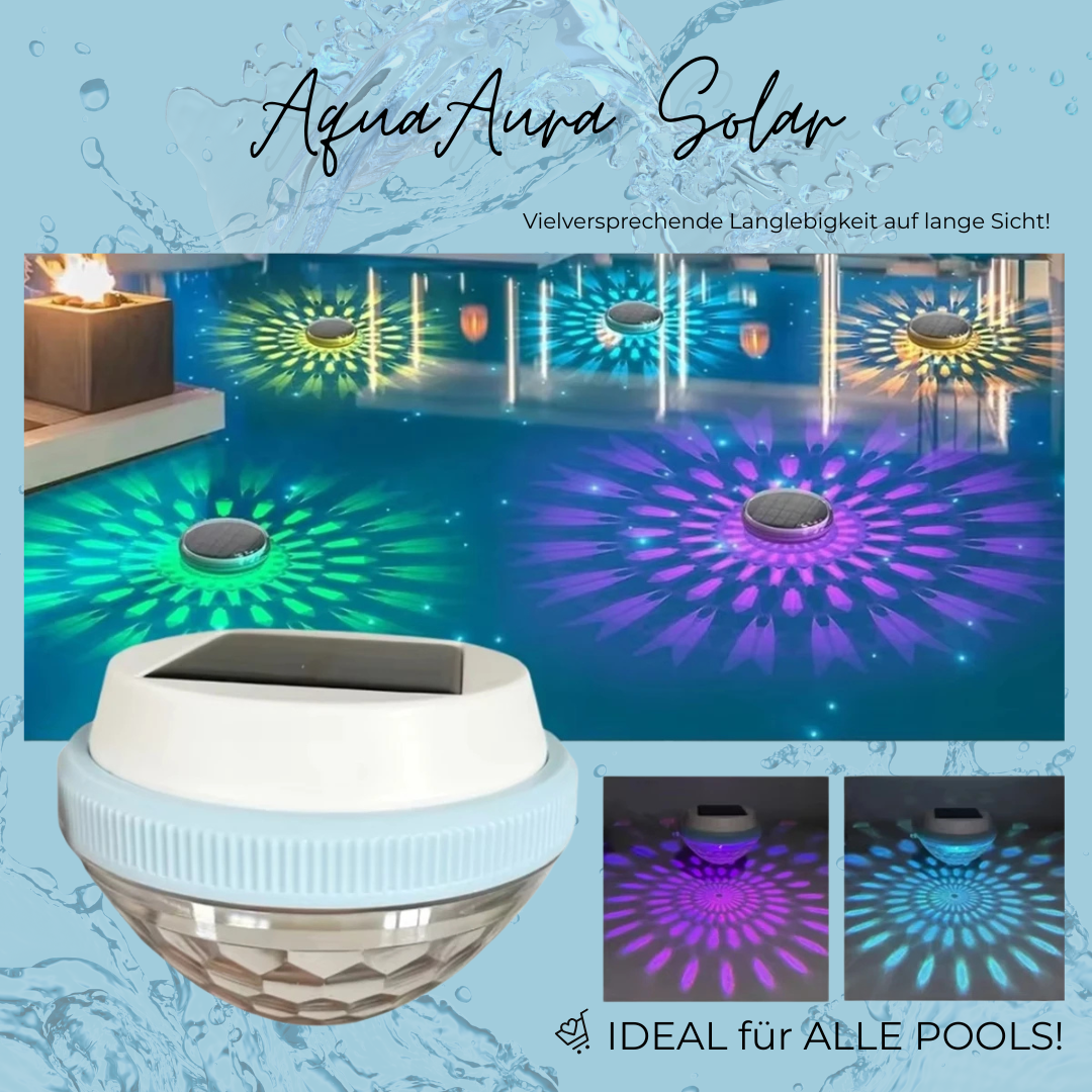 AquaAura Solar - Lass deinen Pool mit der Kraft der Sonne erleuchten
